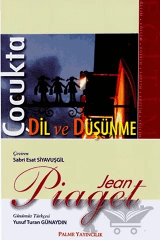 Çocukta Dil ve Düşünme – Jean Piaget – Palme Yayıncılık kitap kapağı