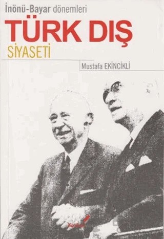 Türk Dış Siyaseti – Mustafa Ekincikli – Berikan Yayınevi kitap kapağı