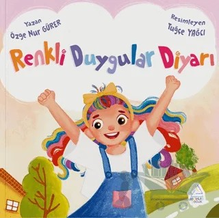 Renkli Duygular Diyarı – Özge Nur Gürer – Mahlas Çocuk Yayınları kitap kapağı