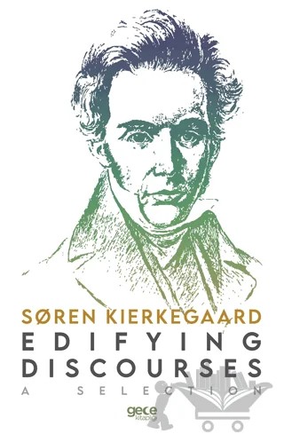 Edifying Discourses – Soren Kierkegaard – Gece Kitaplığı kitap kapağı