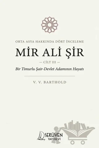Mir Ali Şir – V. V. Barthold – Serüven Yayınevi kitap kapağı