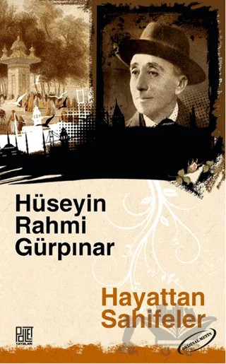Hayattan Sahifeler (Orijinal Metin) – Hüseyin Rahmi Gürpınar – Palet Yayınları kitap kapağı