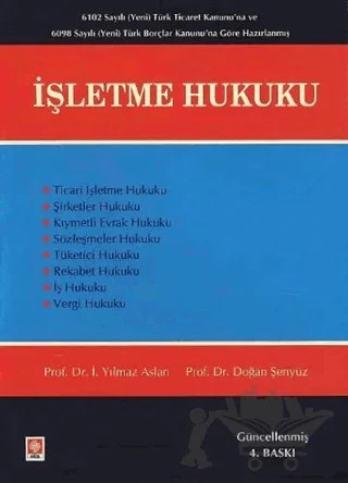 İşletme Hukuku – Doğan Şenyüz, İ. Yılmaz Aslan – Ekin Basım Yayın kitap kapağı
