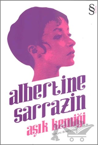 Aşık Kemiği – Albertine Sarrazin – Everest Yayınları kitap kapağı