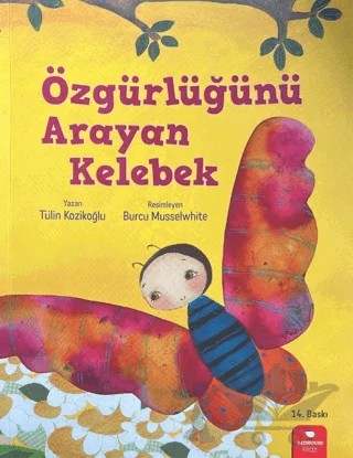Özgürlüğünü Arayan Kelebek – Tülin Kozikoğlu – Redhouse Kidz Yayınları kitap kapağı