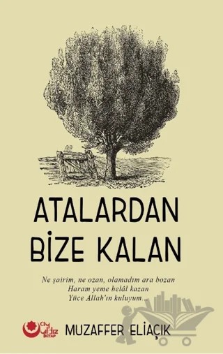 Atalardan Bize Kalan – Muzaffer Eliaçık – Ayyıldız Kitap kitap kapağı