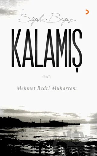 Siyah Beyaz Kalamış – Mehmet Bedri Muharrem – Cinius Yayınları kitap kapağı