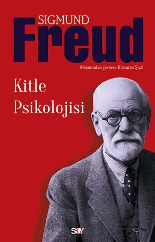 Kitle Psikolojisi – Sigmund Freud – Say Yayınları kitap kapağı