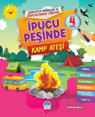İpucu Peşinde Kamp Ateşi - İlkokul 4. Sınıf – Asaf Ekin Yeşil – Martı Çocuk Yayınları kitap kapağı