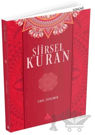 Şiirsel Kuran – Erol Özdemir – Sonçağ Yayınları kitap kapağı
