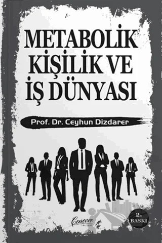 Metabolik Kişilik ve İş Dünyası – Ceyhun Dizdarer – Cenevre Fikir Sanat kitap kapağı