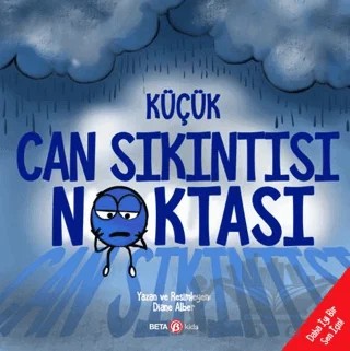 Küçük Can Sıkıntısı Noktası – Diane Alber – Beta Kids kitap kapağı
