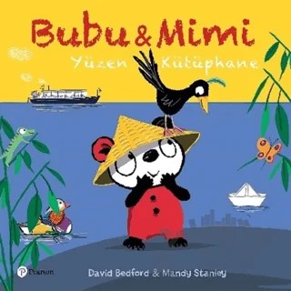 Yüzen Kütüphane - Bubu ile Mimi – David Bedford, Mandy Stanley – Pearson Çocuk Kitapları kitap kapağı