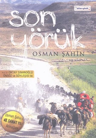 Son Yörük – Osman Şahin – Bilim & Gönül Yayınevi kitap kapağı
