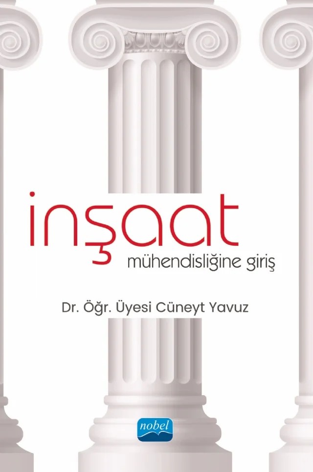 İnşaat Mühendisliğine Giriş – Cüneyt Yavuz – Nobel Akademik Yayıncılık kitap kapağı