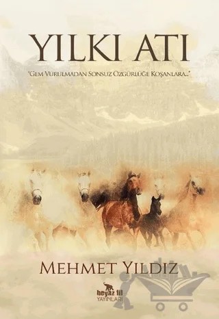 Yılkı Atı – Mehmet Yıldız – Beyaz Fil Yayınları kitap kapağı