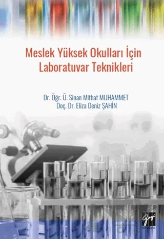Meslek Yüksek Okulları için Laboratuvar Teknikleri – Sinan Mithat Muhammet, Eliza Deniz Şahin – Gazi Kitabevi kitap kapağı