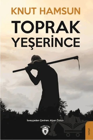 Toprak Yeşerince – Knut Hamsun – Dorlion Yayınları kitap kapağı