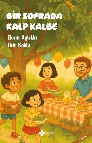 Bir Sofrada Kalp Kalbe – Elvan Aytekin, Ekin Köklü – Orient Yayınları kitap kapağı