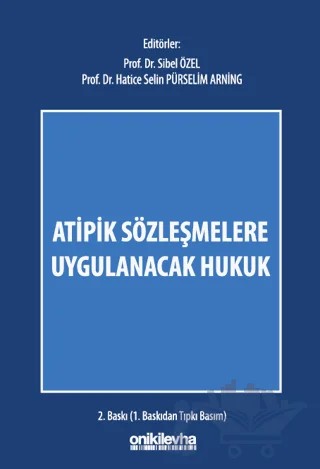 Atipik Sözleşmelere Uygulanacak Hukuk – Hatice Selin Pürselim, Sibel Özel – On İki Levha Yayınları kitap kapağı