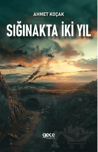 Sığınakta İki Yıl – Ahmet Koçak – Gece Kitaplığı kitap kapağı