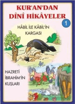 Kur’an’dan Dini Hikayeler 1 – Asım Uysal, Mürşide Uysal – Uysal Yayınevi kitap kapağı