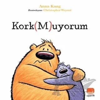 Kork(M)uyorum – Anna Kang – Uçan Fil Yayınları kitap kapağı