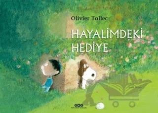 Hayalimdeki Hediye – Olivier Tallec – Yapı Kredi Yayınları kitap kapağı