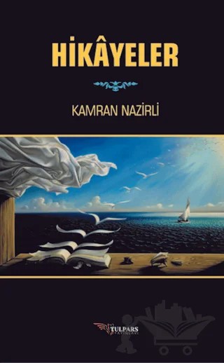 Hikayeler – Kamran Nazirli – Tulpars Yayınevi kitap kapağı