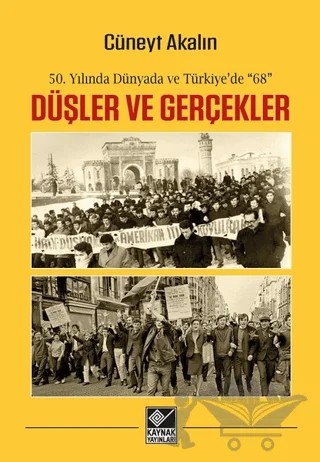 Düşler ve Gerçekler – Cüneyt Akalın – Kaynak Yayınları kitap kapağı