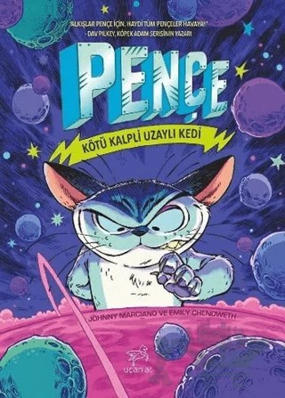 Kötü Kalpli Uzaylı Kedi - Pençe 1 – Emily Chenoweth, Johnny Marciano – Uçan At Yayınları kitap kapağı