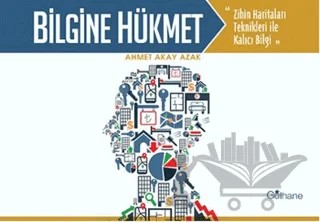 Bilgine Hükmet – Ahmet Akay Azak – Gülhane Yayınları kitap kapağı
