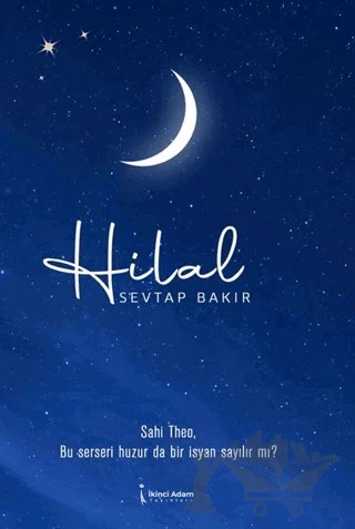 Hilal – Sevtap Bakır – İkinci Adam Yayınları kitap kapağı