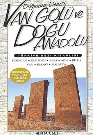 Türkiye Gezi Kitaplığı: Doğunun Denizi Van Gölü ve Doğu Anadolu – Bülent Özükan – Boyut Yayın Grubu kitap kapağı