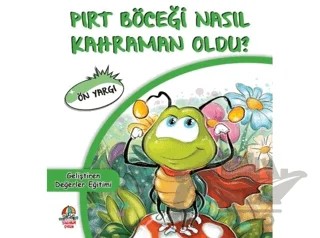 Pırt Böceği Nasıl Kahraman Oldu? – Mahmut Yılmaz – Yağmur Çocuk kitap kapağı