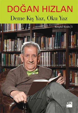 Deme Kış Yaz, Oku Yaz – Doğan Hızlan – Doğan Kitap kitap kapağı