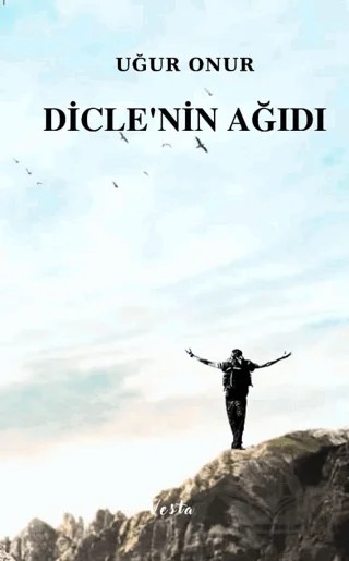 Dicle’nin Ağıdı – Uğur Onur – Vesta Yayınları kitap kapağı