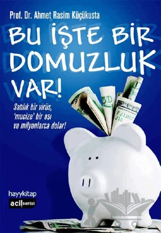 Bu İşte Bir Domuzluk Var! – Ahmet Rasim Küçükusta – Hayykitap kitap kapağı