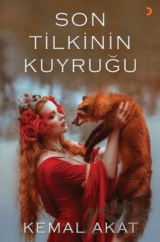 Son Tilkinin Kuyruğu – Kemal Akat – Cinius Yayınları kitap kapağı