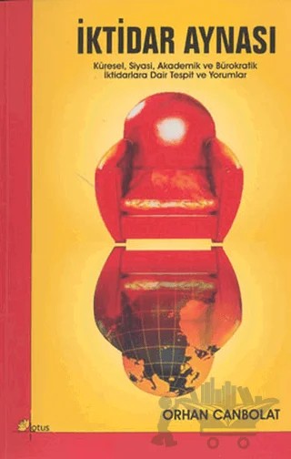 İktidar Aynası – Orhan Canbolat – Lotus Yayın Grubu kitap kapağı