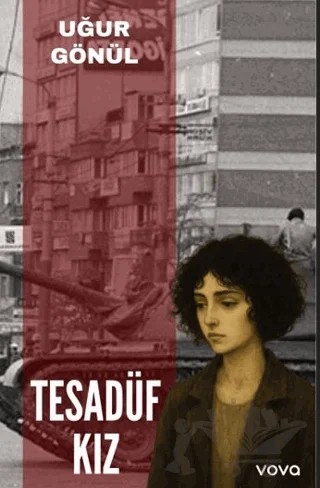 Tesadüf Kız – Uğur Gönül – Vova Yayınları kitap kapağı