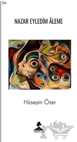 Nazar Eyledim Aleme – Hüseyin Özer – İmgenin Çocukları Yayınevi kitap kapağı