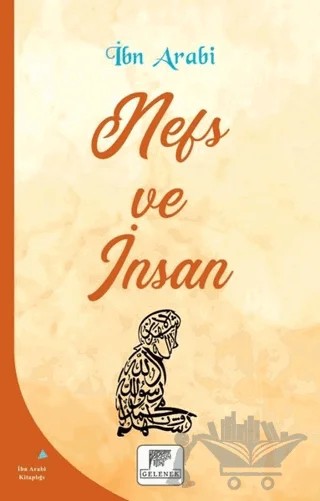 Nefs ve İnsan – Muhyiddin İbn Arabi – Gelenek Yayıncılık kitap kapağı