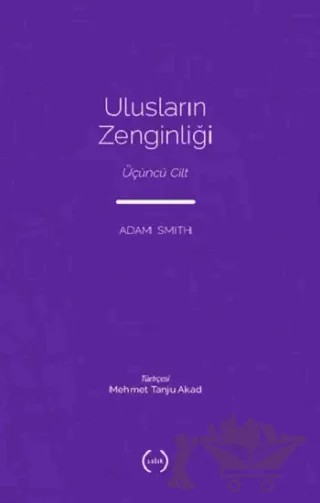 Ulusların Zenginliği 3 – Adam Smith – Islık Yayınları kitap kapağı