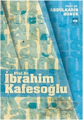 Prof. Dr. İbrahim Kafesoğlu – Abdülkadir Donuk – Ötüken Neşriyat kitap kapağı
