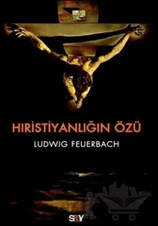 Hıristiyanlığın Özü – Ludwig Feuerbach – Say Yayınları kitap kapağı
