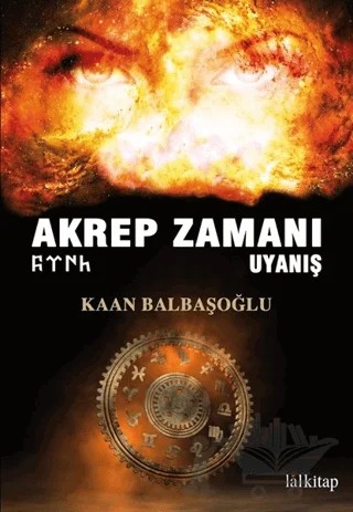 Akrep Zamanı Uyanış – Kaan Balbaşoğlu – Lal Kitap kitap kapağı