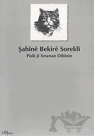 Pisik ji Xewnan Dibinin – Şahînê Bekirê Soreklî – Lis Basın Yayın kitap kapağı