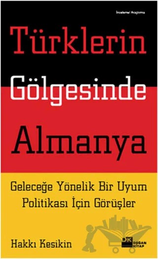 Türklerin Gölgesinde Almanya – Hakkı Keskin – Doğan Kitap kitap kapağı