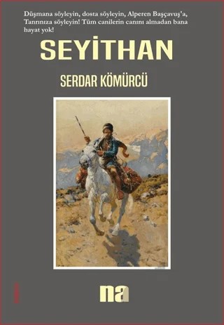 Seyithan – Serdar Kömürcü – Na Yayınları kitap kapağı